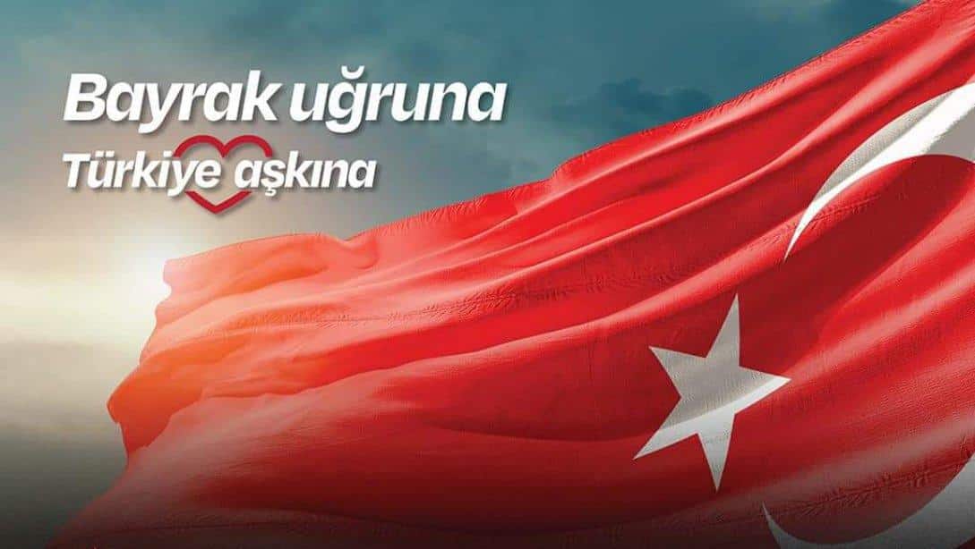 Bayrak Uğruna, Türkiye Aşkına  